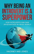 Why Being An Introvert Is A Superpower: How introverts can gain an advantage in a busy world. Become confident, awakened and start thriving. Learn why - Paperback