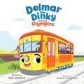 Delmar the Dinky and the Olympics: The Adventures of a Little Trolley - Paperback