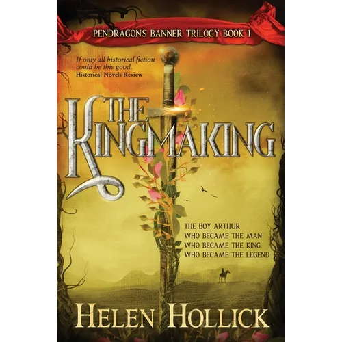 The Kingmaking Book One of the Pendragon's Banner Trilogy - Paperback