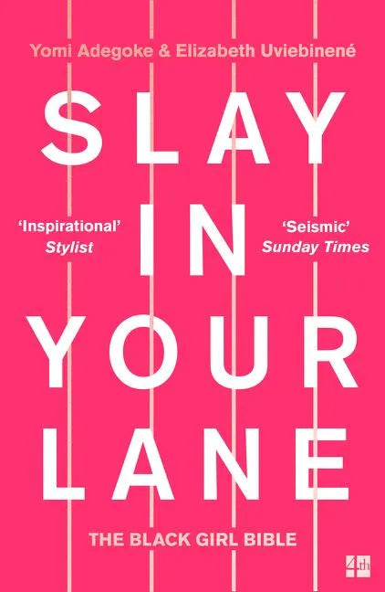 Slay in Your Lane: The Black Girl Bible - Paperback
