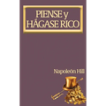 Piense y Hágase Rico.: Nueva Traducción, Basada En La Versión Original 1937. - Hardcover