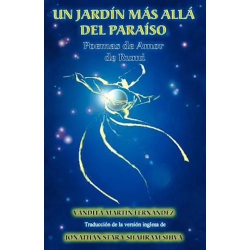 Un jardin mas alla del paraiso - Poemas de Amor de Rumi - Paperback