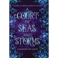 A Court of Seas and Storms: A Little Mermaid Retelling - Hardcover