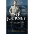 My Journey: A World War II Marine Raider Remembers - Hardcover