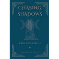 Chasing Shadows: Convocation - Paperback