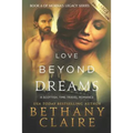 Love Beyond Dreams (Large Print Edition): A Scottish, Time Travel Romance - Paperback