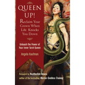 Queen Up! Reclaim Your Crown When Life Knocks You Down: Unleash the Power of Your Inner Tarot Queen - Paperback