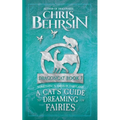 A Cat's Guide to Dreaming of Fairies: 5x8 Paperback Edition - Paperback