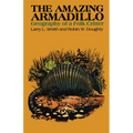 The Amazing Armadillo: Geography of a Folk Critter - Paperback
