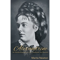 Alexandrine: An Intimate Biography of Love, Heartbreak, and Devotion - Paperback