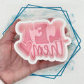 Let Them Freshie Mold