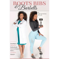 Boot Bibs and Barbells - Paperback