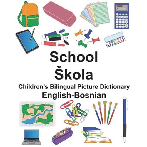 English-Bosnian School Children's Bilingual Picture Dictionary - Paperback