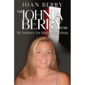 The Johnia Berry Story: My Journey for Justice for Johnia - Paperback