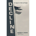 Decline: An Appeal to We the People - Paperback