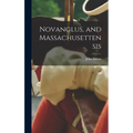 Novanglus, and Massachusettensis - Hardcover
