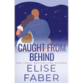 Caught from Behind - Paperback