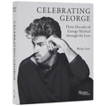 Celebrating George: Three Decades of George Michael Through the Lens - Hardcover