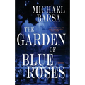 The Garden of Blue Roses - Paperback