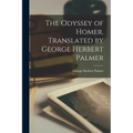 The Odyssey of Homer. Translated by George Herbert Palmer - Paperback