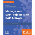 Manage Your SAP Projects with SAP Activate - Paperback