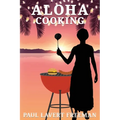 Aloha Cooking - Paperback