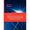 Exam Prep for Mathematics for Elementary Teachers by Musser & Burger & Peterson, 6th Ed. - Paperback