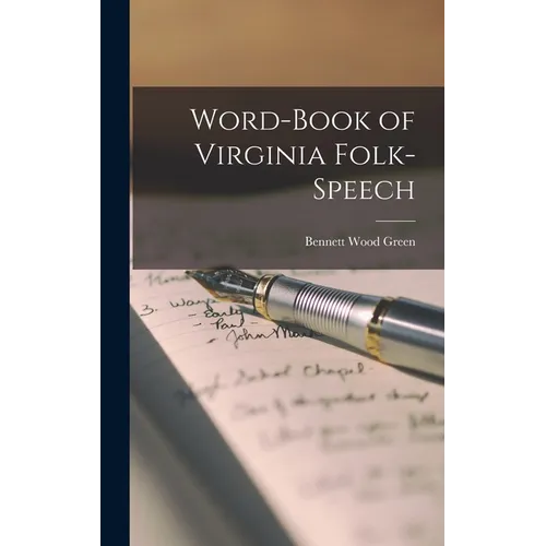 Word-book of Virginia Folk-speech - Hardcover