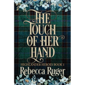 The Touch of Her Hand (Highlander Heroes Book 1) - Paperback