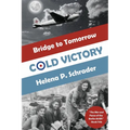 Cold Victory: A Novel of the Berlin Airlift - Paperback