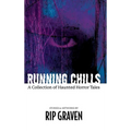 Running Chills: A Collection of Haunted Horror Tales - Hardcover