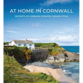 At Home in Cornwall: Secrets of Cornish Country House Style - Hardcover