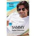 Sammy: Dallas Detective: Book 1 of the Sammy Series - Paperback