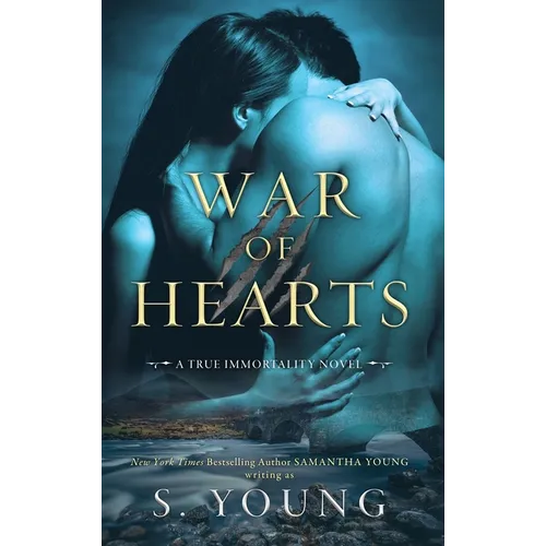 War of Hearts: A True Immortality Novel - Hardcover