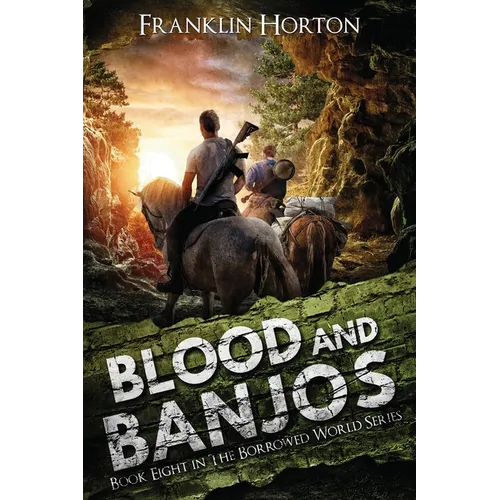 Blood And Banjos: Book Eight in The Borrowed World Series - Paperback