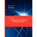 Exam Prep for Essentials of Geology by Marshak, 2nd Ed. - Paperback