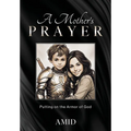 A Mother's Prayer: Putting on the Armor of God - Paperback