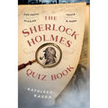The Sherlock Holmes Quiz Book: Fun Facts, Trivia, Puzzles, and More - Paperback