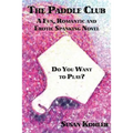 The Paddle Club: A Fun, Romantic and Erotic Spanking Novel - Paperback
