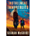 Installment Immortality: An Incryptid Novel - Paperback