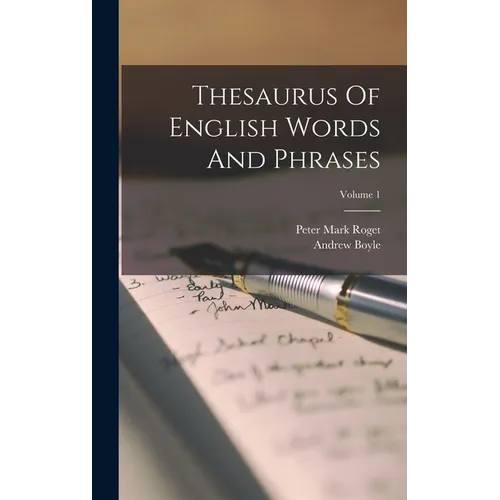 Thesaurus Of English Words And Phrases; Volume 1 - Hardcover