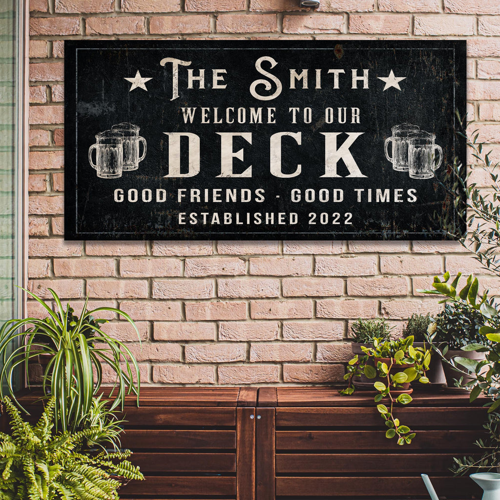 Good Friends Good Times Welcome To Our Deck Sign