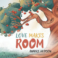 Love Makes Room - Paperback