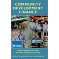 Community Development Finance: COVID, George Floyd, and the Fight for Equity, 2016-2025 - Hardcover