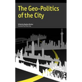 The Geo-Politics of the City - Paperback