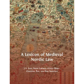 A Lexicon of Medieval Nordic Law - Paperback