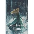 Slumbering Flame: Spicy New Adult Romantasy - Paperback