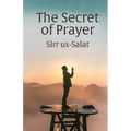 The Secret of Prayer: Sirr us-Salat - Paperback