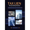 Tax Lien Money Making Machine: Maximizing Property Taxes Investment Returns - Paperback