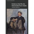 Evidende that We Are Descended from Chairs - Paperback